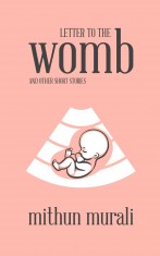 Letter to the Womb and other short stories