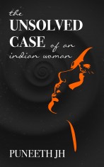 The Unsolved case of an Indian Woman
