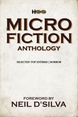 Micro Fiction Anthology: Selected Entries: Horror Kindle Edition