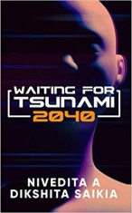 Waiting for Tsunami 2040